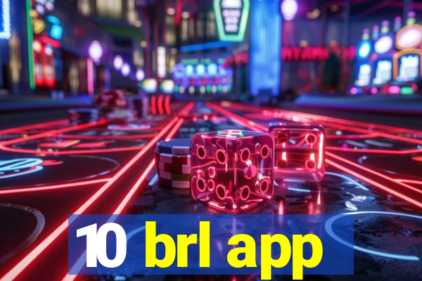 10 brl app